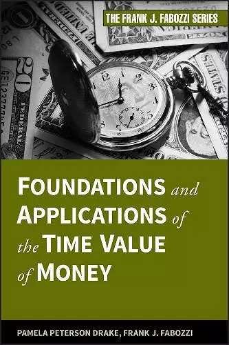 Foundations and Applications of the Time Value of Money cover