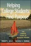 Helping College Students Find Purpose cover