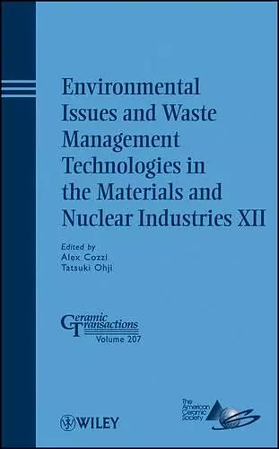 Environmental Issues and Waste Management Technologies in the Materials and Nuclear Industries XII cover