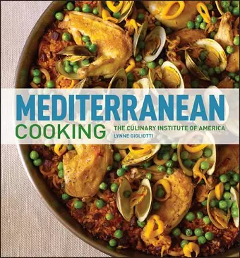 Mediterranean Cooking at Home with The Culinary Institute of America cover
