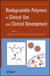 Biodegradable Polymers in Clinical Use and Clinical Development cover