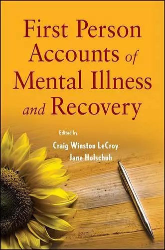 First Person Accounts of Mental Illness and Recovery cover