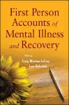 First Person Accounts of Mental Illness and Recovery cover