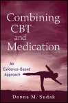 Combining CBT and Medication cover