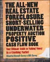 The All-New Real Estate Foreclosure, Short-Selling, Underwater, Property Auction, Positive Cash Flow Book cover