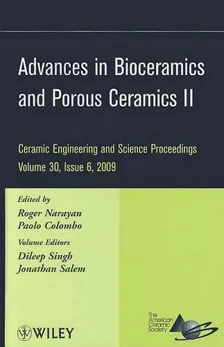 Advances in Bioceramics and Porous Ceramics II, Volume 30, Issue 6 cover