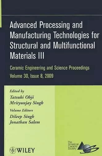 Advanced Processing and Manufacturing Technologies for Structural and Multifunctional Materials III, Volume 30, Issue 8 cover