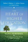 The Heart of Higher Education cover