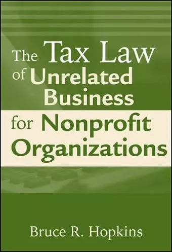 The Tax Law of Unrelated Business for Nonprofit Organizations cover