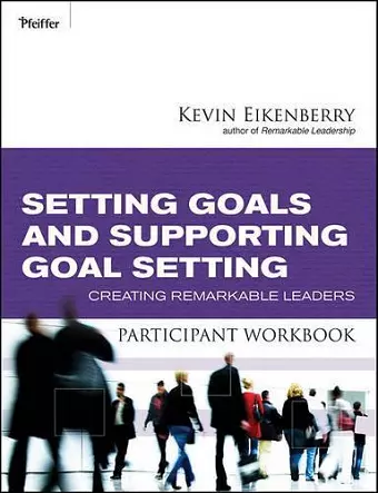 Setting Goals and Supporting Goal Setting Participant Workbook cover