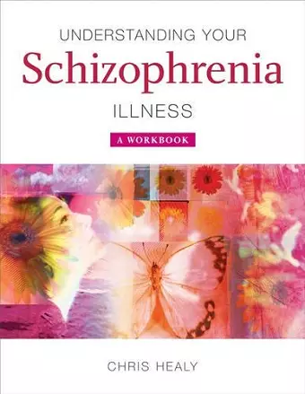 Understanding Your Schizophrenia Illness cover