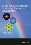 Modern Electromagnetic Scattering Theory with Applications cover