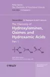 The Chemistry of Hydroxylamines, Oximes and Hydroxamic Acids, Volume 1 cover