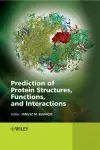 Prediction of Protein Structures, Functions, and Interactions cover