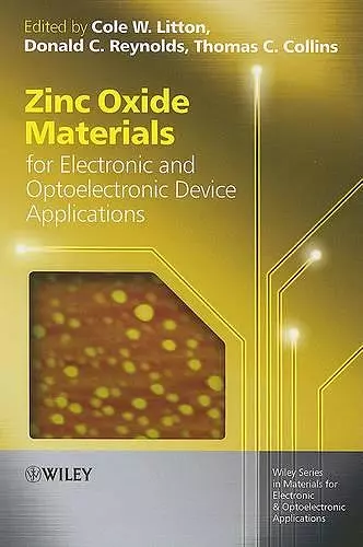 Zinc Oxide Materials for Electronic and Optoelectronic Device Applications cover