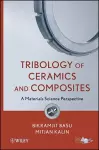 Tribology of Ceramics and Composites cover