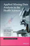 Applied Missing Data Analysis in the Health Sciences cover