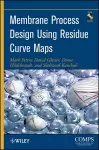 Membrane Process Design Using Residue Curve Maps cover