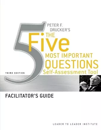 Peter Drucker's The Five Most Important Question Self Assessment Tool cover