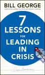 Seven Lessons for Leading in Crisis cover