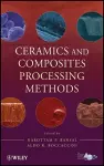 Ceramics and Composites Processing Methods cover