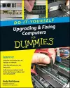 Upgrading and Fixing Computers Do-it-Yourself For Dummies cover