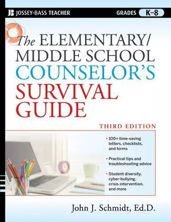 The Elementary / Middle School Counselor's Survival Guide cover