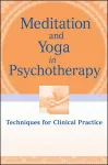 Meditation and Yoga in Psychotherapy cover