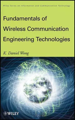 Fundamentals of Wireless Communication Engineering Technologies cover