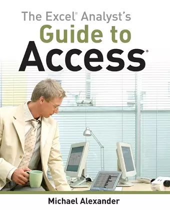 The Excel Analyst's Guide to Access cover