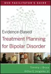 Evidence-Based Treatment Planning for Bipolar Disorder Facilitator's Guide cover