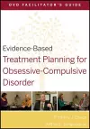 Evidence-Based Treatment Planning for Obsessive-Compulsive Disorder Facilitator's Guide cover