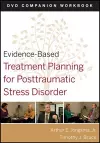 Evidence-Based Treatment Planning for Posttraumatic Stress Disorder, DVD Companion Workbook cover