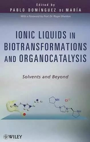 Ionic Liquids in Biotransformations and Organocatalysis cover