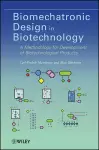 Biomechatronic Design in Biotechnology cover