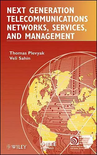 Next Generation Telecommunications Networks, Services, and Management cover