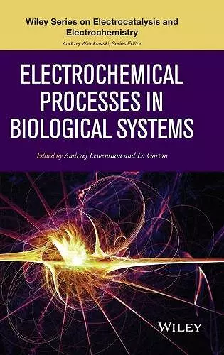 Electrochemical Processes in Biological Systems cover