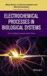 Electrochemical Processes in Biological Systems cover