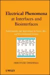 Electrical Phenomena at Interfaces and Biointerfaces cover