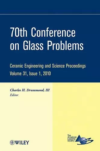 70th Conference on Glass Problems, Volume 31, Issue 1 cover