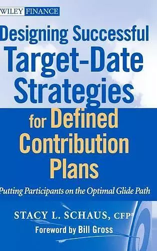 Designing Successful Target-Date Strategies for Defined Contribution Plans cover