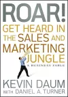 Roar! Get Heard in the Sales and Marketing Jungle cover