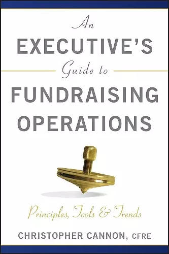 An Executive's Guide to Fundraising Operations cover