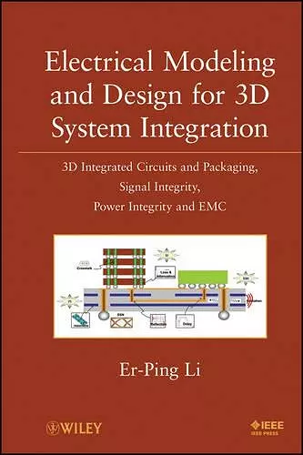 Electrical Modeling and Design for 3D System Integration cover