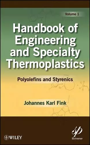 Handbook of Engineering and Specialty Thermoplastics, Volume 1 cover