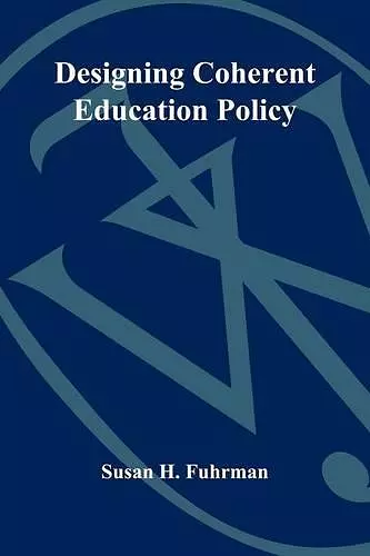 Designing Coherent Education Policy cover