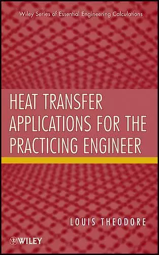 Heat Transfer Applications for the Practicing Engineer cover