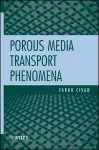 Porous Media Transport Phenomena cover