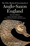 The Wiley Blackwell Encyclopedia of Anglo-Saxon England cover