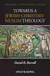 Towards a Jewish-Christian-Muslim Theology cover